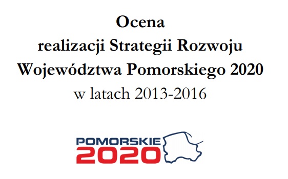 Ocena z realizacji Strategii Rozwoju Województwa Pomorskiego 2020 w latach 2013-2016